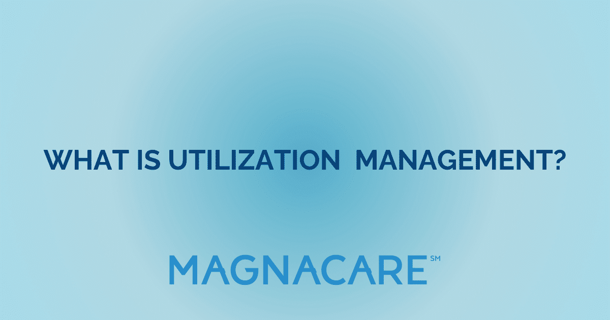 What Is Utilization Management In Health Care